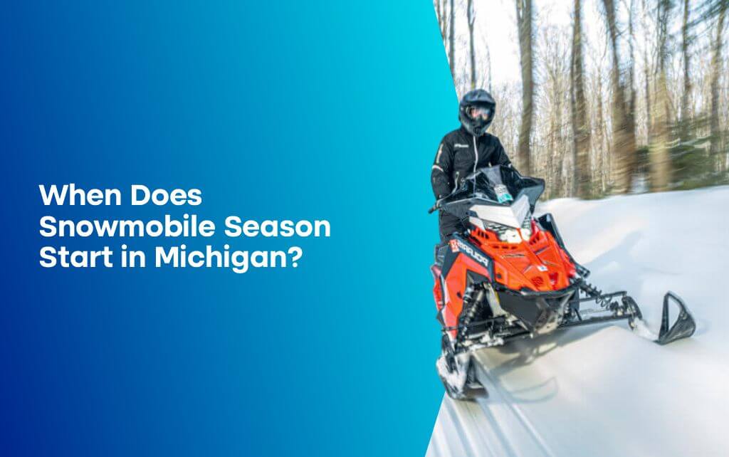 When Does Snowmobile Season Start in Michigan?